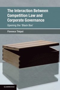 bokomslag The Interaction Between Competition Law and Corporate Governance