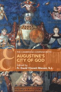 bokomslag The Cambridge Companion to Augustine's City of God