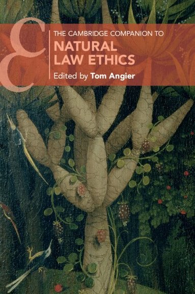 Tom Angier - The Cambridge Companion to Natural Law Ethics, Häftad
