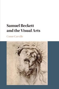 bokomslag Samuel Beckett and the Visual Arts
