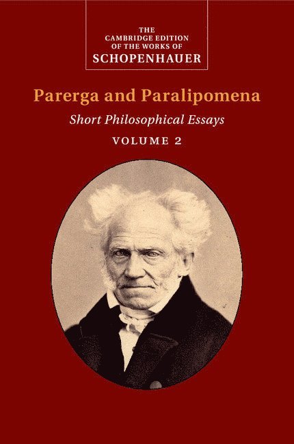 Schopenhauer: Parerga and Paralipomena: Volume 2 1