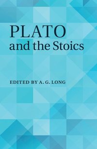 bokomslag Plato and the Stoics
