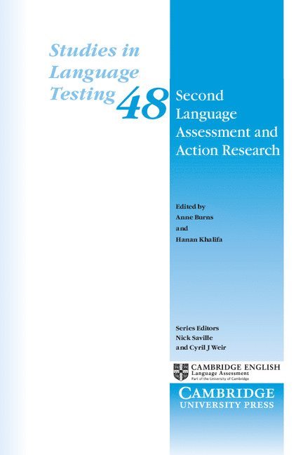 Anne Burns, Hanan Khalifa, Sydney) Burns, Anne (University of New South Wales, Nick Saville, Cyril J Weir - Second Language Assessment and Action Research, Häftad
