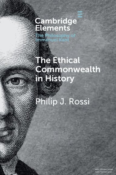 Philip J. Rossi - The Ethical Commonwealth in History, Häftad
