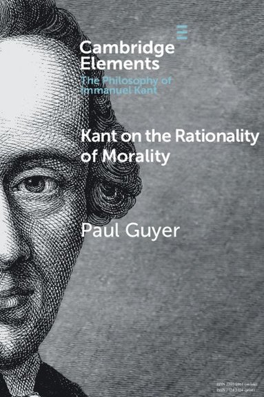 bokomslag Kant on the Rationality of Morality