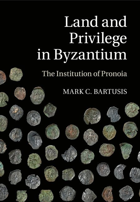 Land and Privilege in Byzantium 1