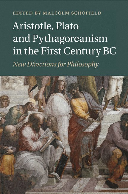 Aristotle, Plato and Pythagoreanism in the First Century BC 1