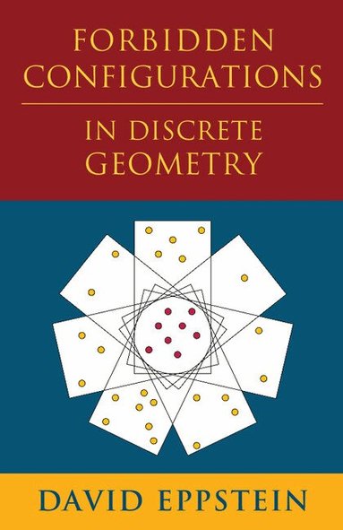 David Eppstein - Forbidden Configurations in Discrete Geometry, Häftad