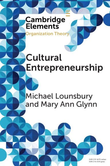 Michael Lounsbury, Mary Ann Glynn - Cultural Entrepreneurship, Häftad