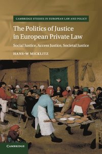 bokomslag The Politics of Justice in European Private Law