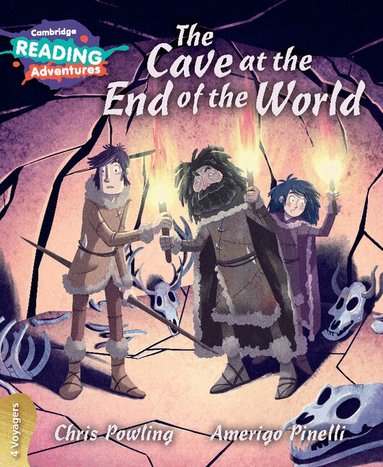 Chris Powling - Cambridge Reading Adventures The Cave at the End of the World 4 Voyagers, Häftad