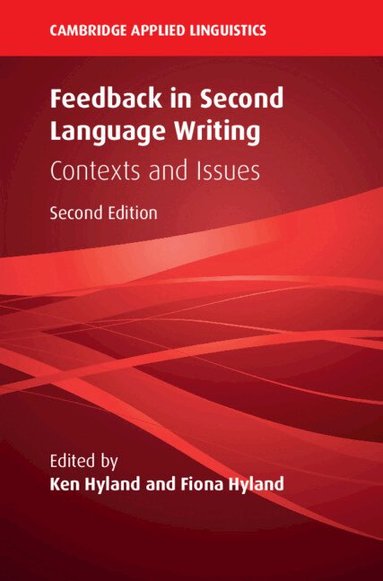 Ken Hyland, Fiona Hyland - Feedback in Second Language Writing, Häftad