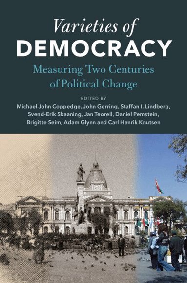 Michael Coppedge, John Gerring, Adam Glynn, Carl Henrik Knutsen, Staffan I. Lindberg, Daniel Pemstein, Brigitte Seim, Svend-Erik Skaaning, Jan Teorell - Varieties of Democracy, Häftad