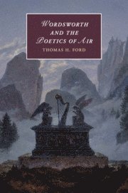 bokomslag Wordsworth and the Poetics of Air