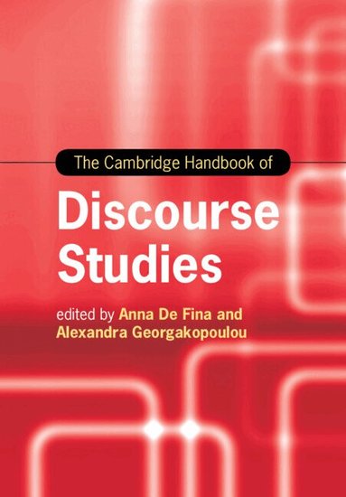 Anna De Fina, Alexandra Georgakopoulou - The Cambridge Handbook of Discourse Studies, Häftad