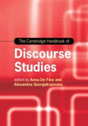 Anna De Fina, Alexandra Georgakopoulou, Washington DC) De Fina, Anna (Georgetown University, Alexandra (King's College London) Georgakopoulou, Anna de Fina - Cambridge Handbook of Discourse Studies, Häftad
