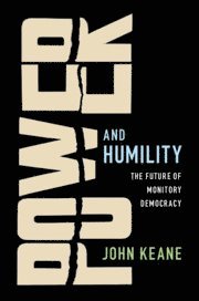 John Keane, John (University of Sydney) Keane - Power and Humility, Häftad