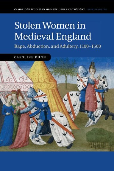 Caroline Dunn - Stolen Women in Medieval England, Häftad