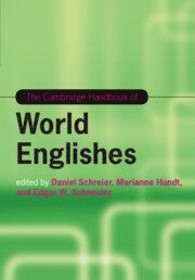 Daniel Schreier, Marianne Hundt, Edgar W. Schneider, Daniel (Universitat Zurich) Schreier, Marianne (Universitat Zurich) Hundt, Germany) Schneider, Edgar W. (Universitat Regensburg, Edgar W Schneider - Cambridge Handbook of World Englishes, Häftad