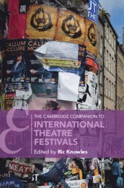 bokomslag The Cambridge Companion to International Theatre Festivals