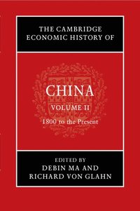 bokomslag The Cambridge Economic History of China