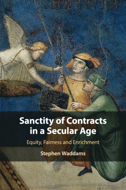 Sanctity of Contracts in a Secular Age 1