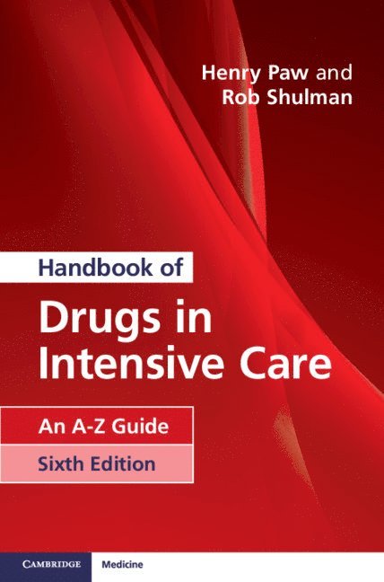 Henry Paw, Rob Shulman, Henry G. W. Paw - Handbook of Drugs in Intensive Care, Häftad