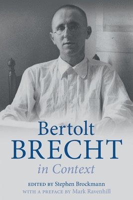 Bertolt Brecht in Context