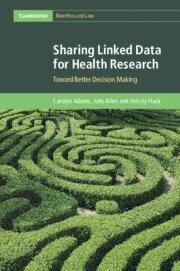 Carolyn Adams, Judy Allen, Felicity Flack - Sharing Linked Data for Health Research, Häftad