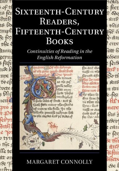 Margaret Connolly - Sixteenth-Century Readers, Fifteenth-Century Books, Häftad