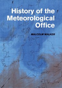 bokomslag History of the Meteorological Office