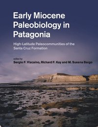 bokomslag Early Miocene Paleobiology in Patagonia