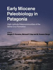 bokomslag Early Miocene Paleobiology in Patagonia