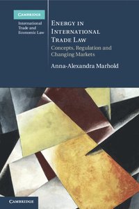 bokomslag Energy in International Trade Law