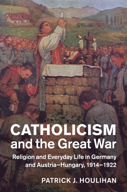 Catholicism and the Great War 1