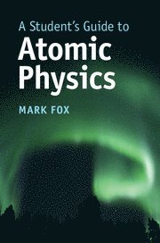 A Student's Guide to Atomic Physics 1