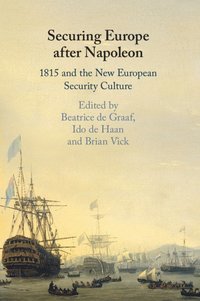 bokomslag Securing Europe after Napoleon