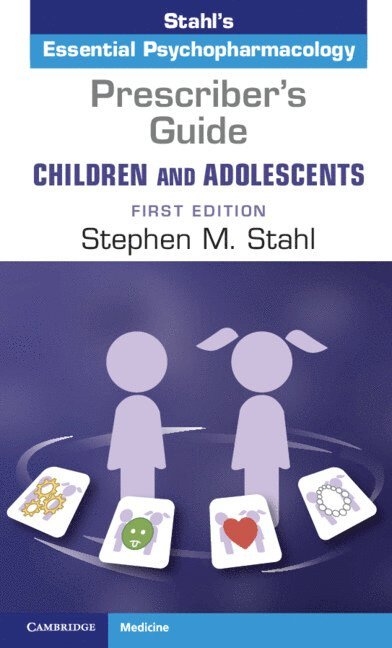 Prescriber's Guide - Children and Adolescents: Volume 1 1