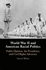 Steven White, New York) White, Steven (Syracuse University - World War II and American Racial Politics, Häftad
