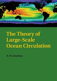 bokomslag The Theory of Large-Scale Ocean Circulation
