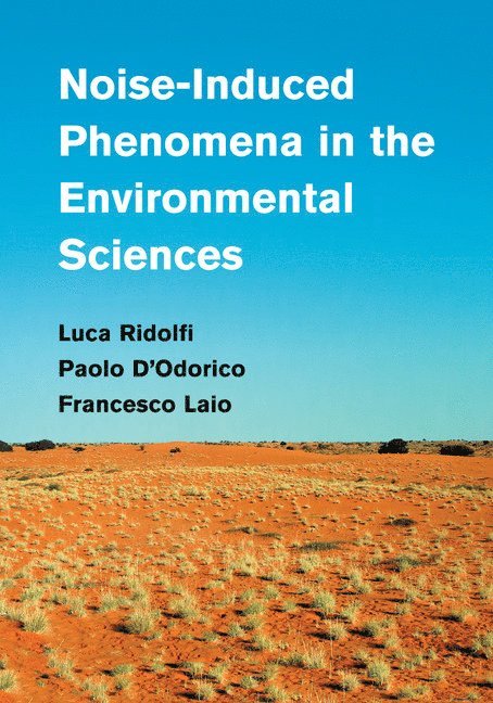 Noise-Induced Phenomena in the Environmental Sciences 1