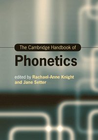 bokomslag The Cambridge Handbook of Phonetics