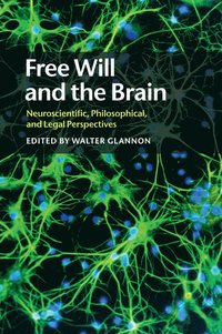 bokomslag Free Will and the Brain