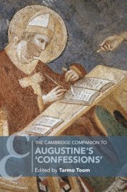 The Cambridge Companion to Augustine's 'Confessions' 1