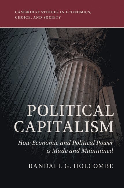 Randall G. Holcombe, Randall G. (Florida State University) Holcombe - Political Capitalism, Häftad