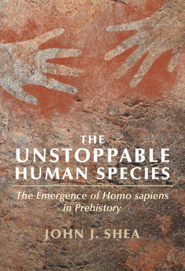 John J. Shea - The Unstoppable Human Species, Häftad
