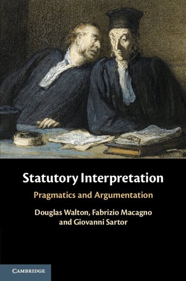 Douglas Walton, Fabrizio Macagno, Giovanni Sartor - Statutory Interpretation, Häftad