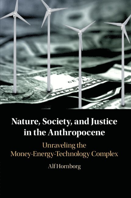 Nature, Society, and Justice in the Anthropocene 1