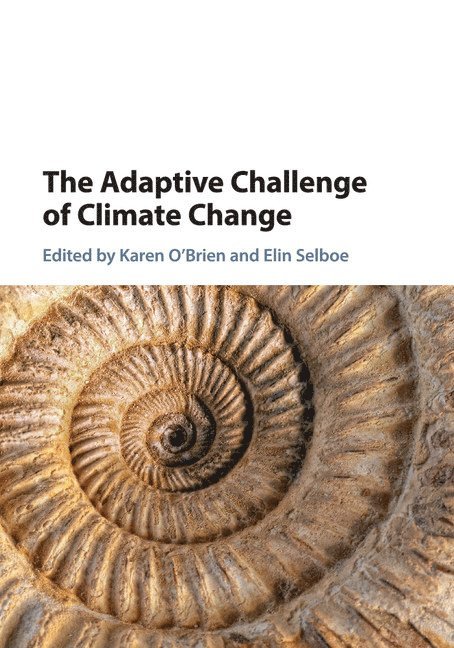 The Adaptive Challenge of Climate Change 1