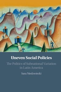 bokomslag Uneven Social Policies